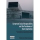 Corporate Social Responsibility and the Paradoxes of State Capitalism: Ethnographies of Norwegian Energy and Extraction Businesses Abroad