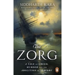 The Zorg: A Tale of Greed, Murder and the Abolition of Slavery