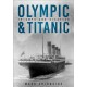 Olympic and Titanic: Triumph and Disaster