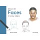 Draw 30: Faces: In Easy Steps