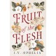 Fruit of the Flesh