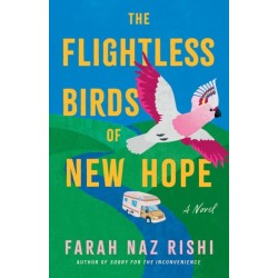 The Flightless Birds of New Hope: A Novel