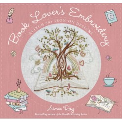 Book Lover's Embroidery: Stitch 50+ Iron-on Designs
