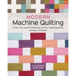 Modern Machine Quilting (Second Edition): Finish Your Quilts Creatively on Your Home Machine