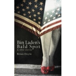 Bin Laden's Bald Spot: & Other Stories: & Other Stories