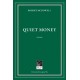 Quiet Money