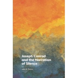Joseph Conrad and the Narration of Silence