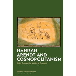 Hannah Arendt and Cosmopolitanism: State, Community, Worlds in Common