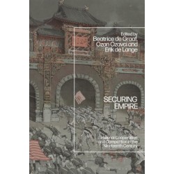 Securing Empire: Imperial Cooperation and Competition in the Nineteenth Century