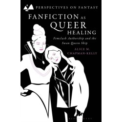Fanfiction as Queer Healing: Femslash Authorship and the Swan Queen Ship