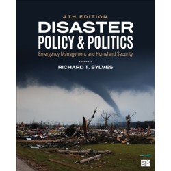 Disaster Policy and Politics: Emergency Management and Homeland Security