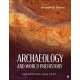 Archaeology and World Prehistory: Unearthing Our Past