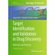 Target Identification and Validation in Drug Discovery: Methods and Protocols