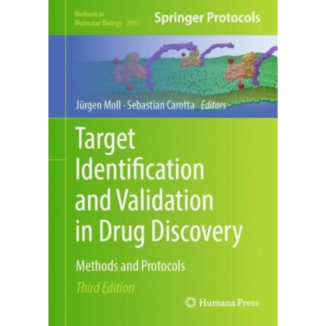 Target Identification and Validation in Drug Discovery: Methods and Protocols