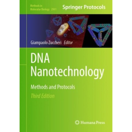 DNA Nanotechnology: Methods and Protocols