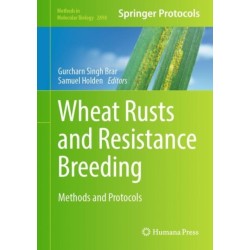 Wheat Rusts and Resistance Breeding: Methods and Protocols