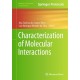 Characterization of Molecular Interactions