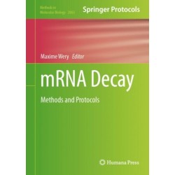 mRNA Decay: Methods and Protocols