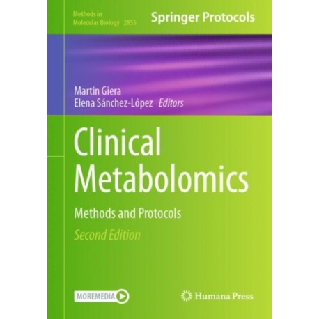 Clinical Metabolomics: Methods and Protocols