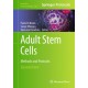 Adult Stem Cells: Methods and Protocols