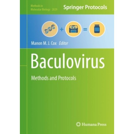 Baculovirus: Methods and Protocols