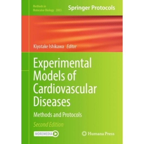 Experimental Models of Cardiovascular Diseases: Methods and Protocols