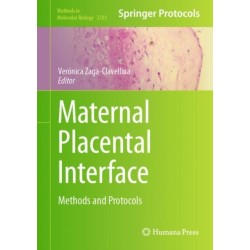 Maternal Placental Interface: Methods and Protocols