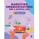 Marketing Communications for a Digital Age