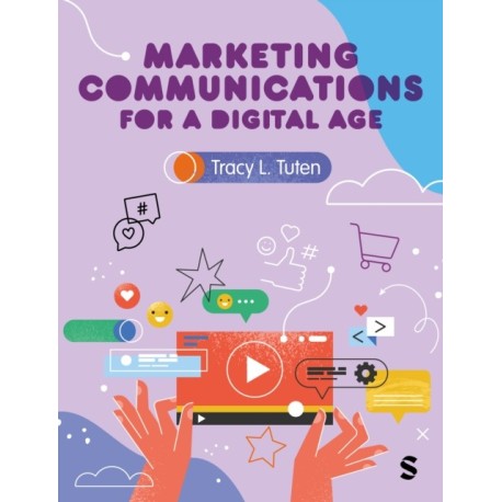 Marketing Communications for a Digital Age