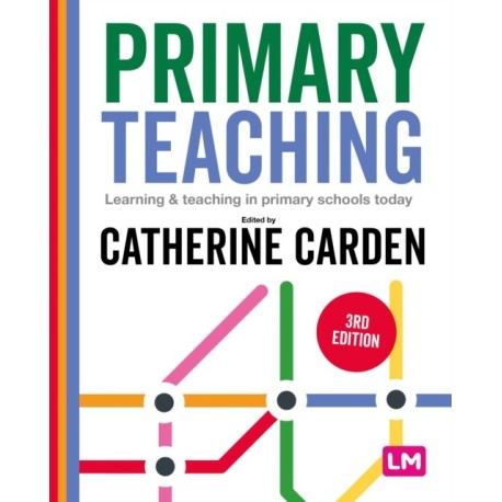 Primary Teaching: Learning and teaching in primary schools today