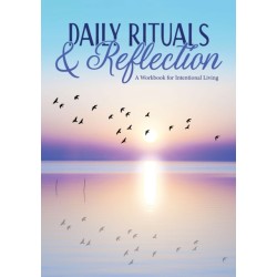 Daily Rituals & Reflection: A Workbook for Intentional Living