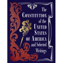 The Constitution of the United States of America and Selected Writings