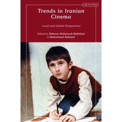 Trends in Iranian Cinema: Local and Global Perspectives