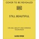 Still Beautiful: On Age, Beauty and Owning Your Space