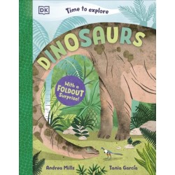 Time to Explore Dinosaurs: With a Foldout Surprise!