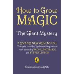 How to Grow Magic: The Giant Mystery