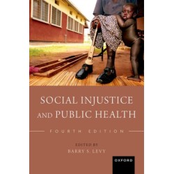 Social Injustice and Public Health