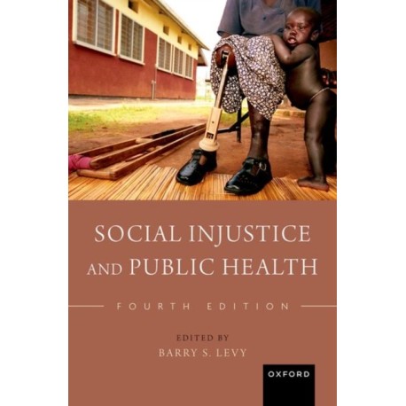 Social Injustice and Public Health
