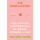 It’s Complicated: Confessions of Messy Modern Love