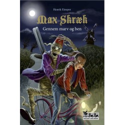 Max Skræk - Gennem marv og ben