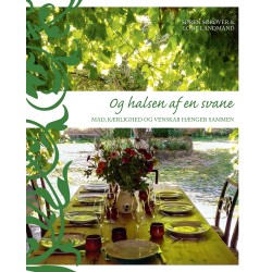 Og halsen af en svane: Mad, kærlighed og venskab hænger sammen