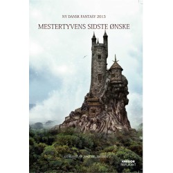 Ny Dansk Fantasy 2013: Mestertyvens sidste ønske