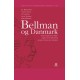 Bellman og Danmark: Fem komparative studier udgivet med indledning og noter af Jens Kr. Andersen.