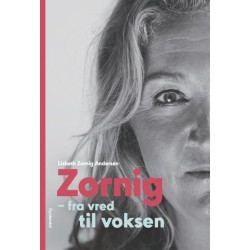 Zornig: Fra vred til voksen