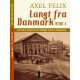 Langt fra Danmark. Bind 3