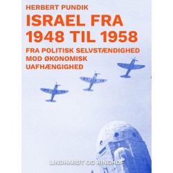 Israel fra 1948 til 1958. Fra politisk selvstændighed mod økonomisk uafhængighed
