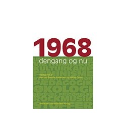 1968: Dengang og nu