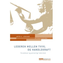 Lederen mellem tvivl og handlekraft: Paradokser og personligt lederskab