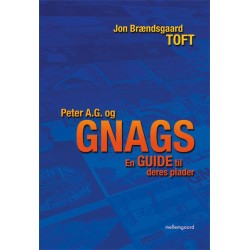 Peter A.G. og GNAGS: En guide til deres plader