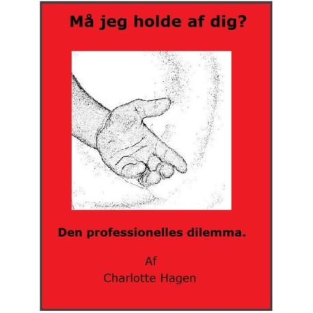 "Må jeg holde af dig?"